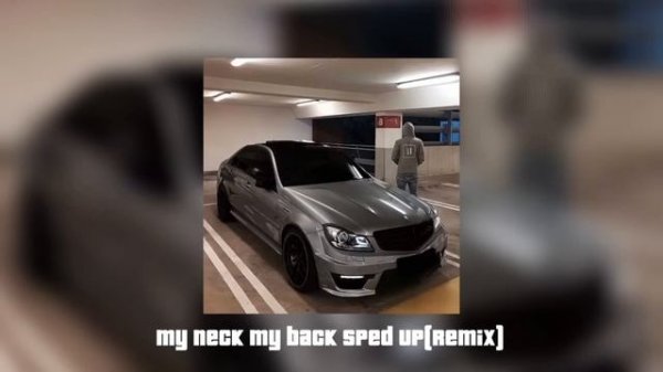 my neck, my back ( remix + slowed )