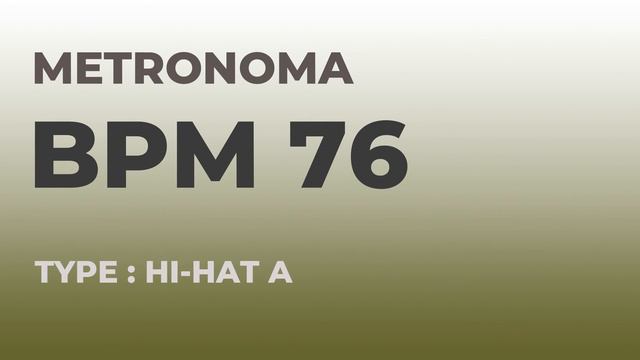 메트로놈 | BPM 76 | Metronome | Type : Hi-Hat A смотреть онлайн