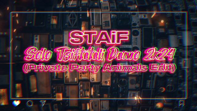 STAiF - Solo Tsifteteli Demo 2k24 (Private Party Animals Edit) смотреть онлайн