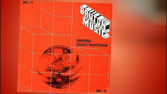 Bruton Music - Universe / Deadly Nightshade (1979 - BRJ11) смотреть онлайн