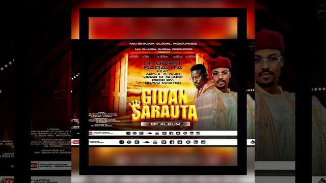GIDAN SARAUTA EP- GIDAN SARAUTA ABDUL D ONE Ft UMAR M SHAREEF (Official Audio)Latest Hausa Song смотреть онлайн