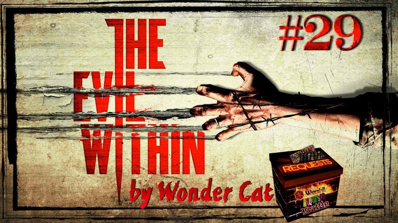 Request#29 [Wonder Cat]: The Evil Within смотреть онлайн