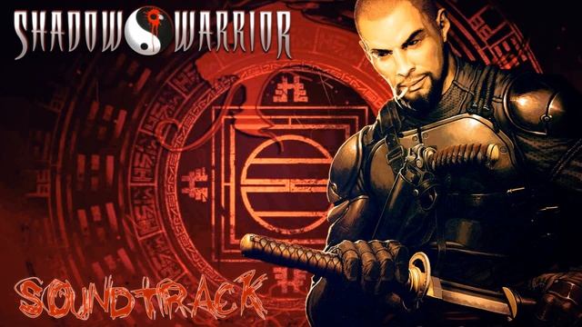 Shadow Warrior Original Game Soundtrack OST смотреть онлайн