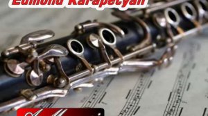 Edmond Karapetyan - Urax katarum (klarnet)