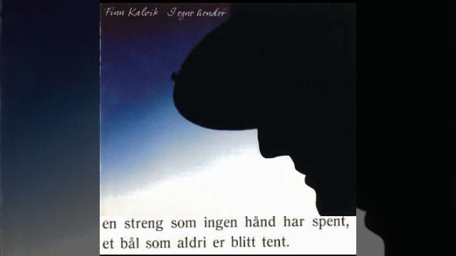 Finn Kalvik - Jeg er det dikt (Inger Hagerup) (med tekst) смотреть онлайн