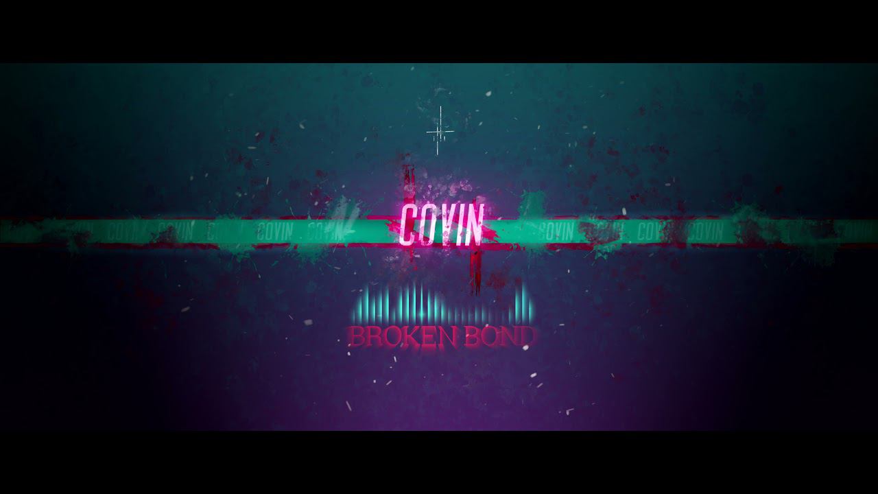 Covin - Broken Bond смотреть онлайн