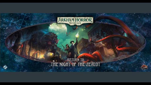 Arkham Horror Music 1 - Night Of The Zealot - (Musical And Ambient Mix )(remastered)