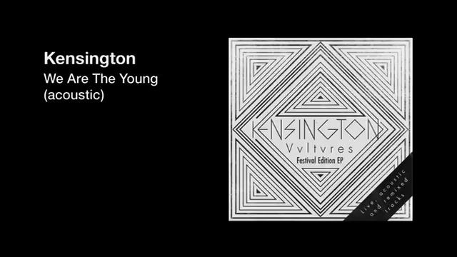 Kensington - We Are The Young смотреть онлайн