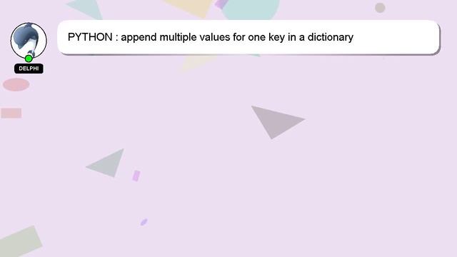 PYTHON : append multiple values for one key in a dictionary смотреть онлайн