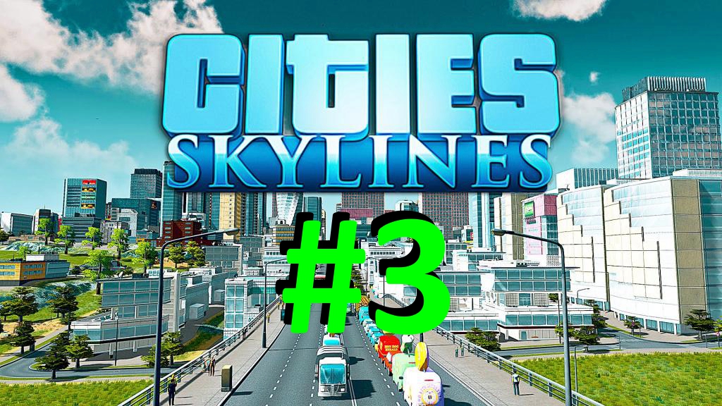 Cities Skylines #3 - Счастье Жителей. Как Повысить Уровень Счастья у Людей? смотреть онлайн