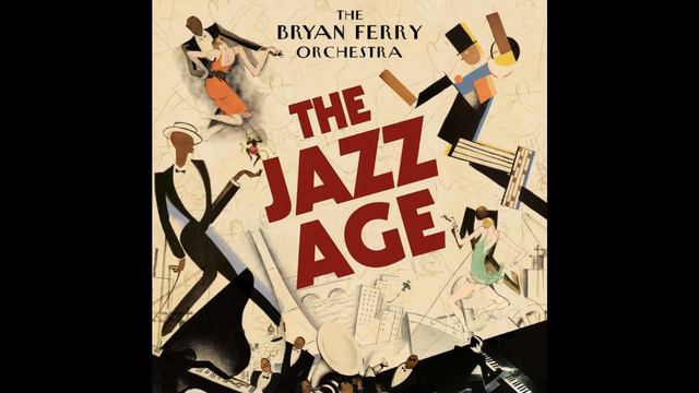 The Bryan Ferry Orchestra - I Thought (20's Jazz Version) смотреть онлайн