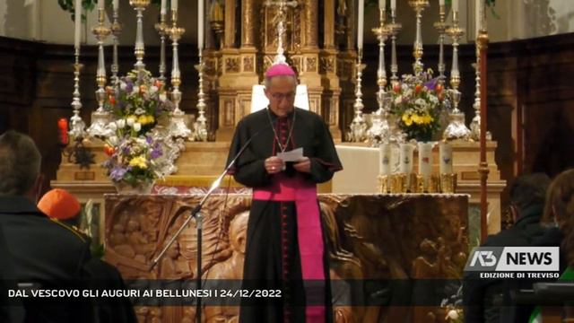 DAL VESCOVO GLI AUGURI AI BELLUNESI | 24/12/2022 смотреть онлайн