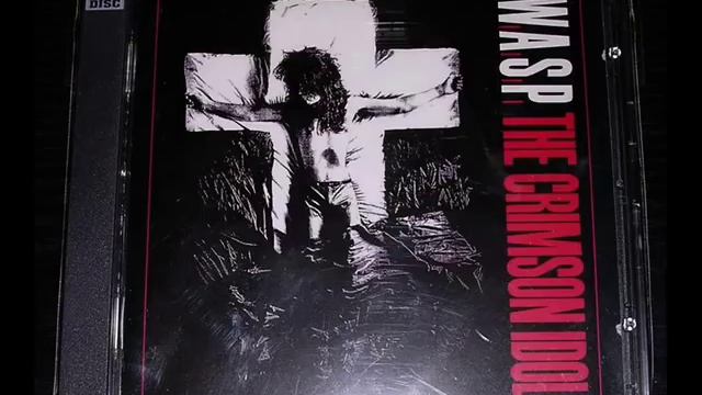 W.A.S.P.  The Crimson Idol (FULL ALBUM) Original Cd Press HQ
