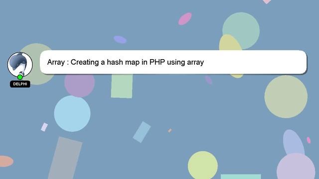 Array : Creating a hash map in PHP using array смотреть онлайн
