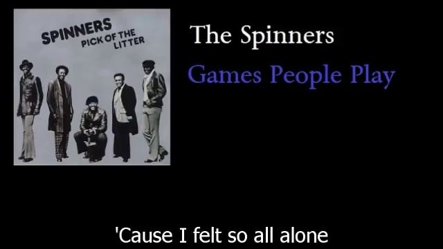 The Spinners - Games People Play - Original - w lyrics смотреть онлайн