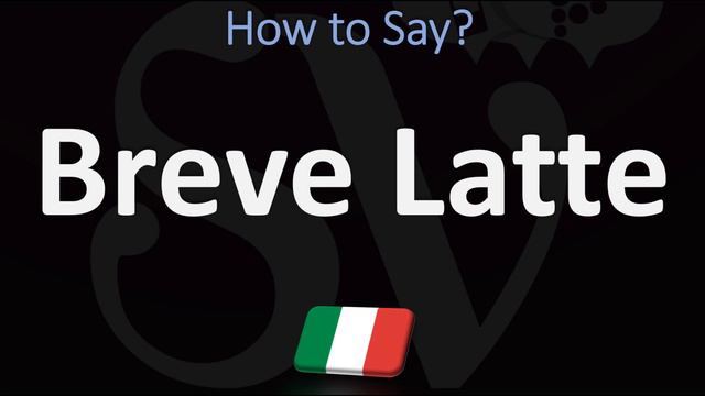 How to Pronounce Breve Latte? (CORRECTLY) смотреть онлайн