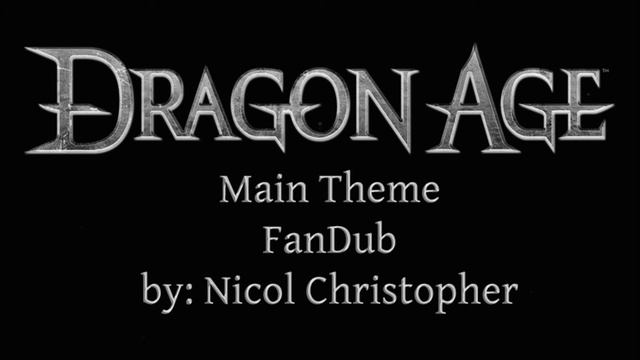 Dragon Age Main Theme FanDub смотреть онлайн