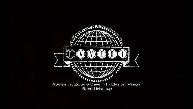Audien vs. Ziggy & Dave Till - Elysium Venom (Raveri Mashup) смотреть онлайн