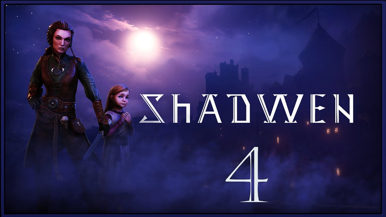 Shadwen ★ 4: Крепкие стражники