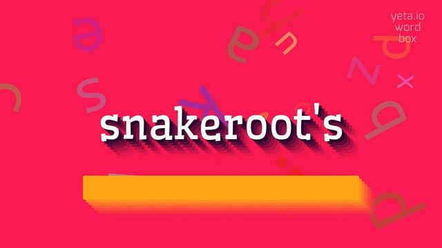 SNAKEROOT'S - HOW TO PRONOUNCE IT? #snakeroot's смотреть онлайн
