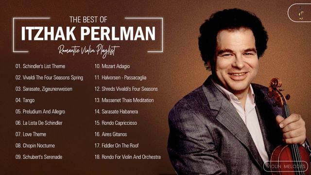 Itzhak Perlman Greastest Hits Collection Of All Time - Itzhak Perlman Best Violin Songs смотреть онлайн