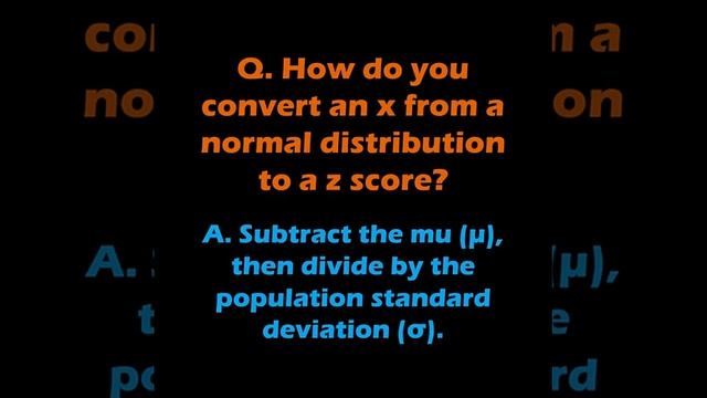 Q. How do you convert an x from a normal distribution to a z score? смотреть онлайн