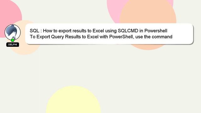 SQL : How to export results to Excel using SQLCMD in Powershell смотреть онлайн