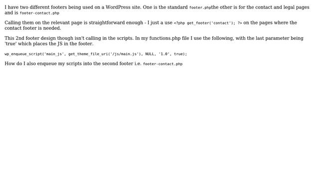 Wordpress: How Do I Enqueue a Script into 2 different Footers on the Same Site? смотреть онлайн
