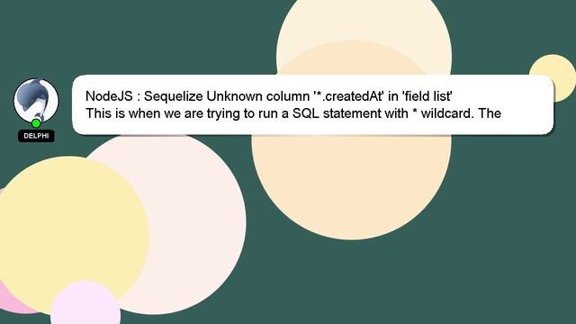 NodeJS : Sequelize Unknown column '*.createdAt' in 'field list' смотреть онлайн