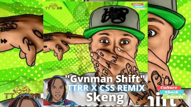 Skeng - Gvnman Shift (TTRR X CSS REMIX) смотреть онлайн