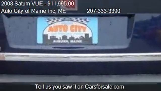 2008 Saturn VUE XE for sale in Auburn, ME 04210 at Auto City смотреть онлайн