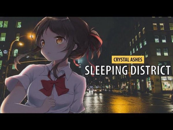 crystal ashes - sleeping district