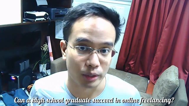 HIGH SCHOOL GRADUATE CAN SUCCEED IN ONLINE FREELANCING? | JASANSWERS 004 смотреть онлайн