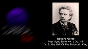 GRIEG - Peer Gynt Suite No 1, Op 46 - IV. In the Hall Of The Mountain King