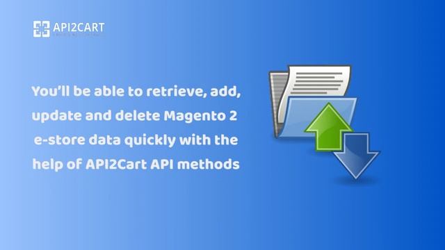 How to Connect to Magento 2 API Easily? | API2Cart смотреть онлайн