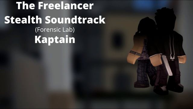 ROBLOX - Entry Point Soundtrack: The Freelancer Stealth (Forensic Lab - Kaptain) смотреть онлайн