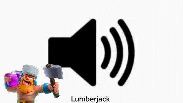 Lumberjack - Sound Effect (Clash Royale) 1080P 60FPS