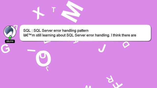 SQL : SQL Server error handling pattern смотреть онлайн