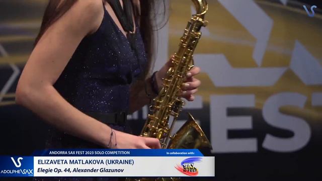 ANDORRA SAX FEST 2023: Elizaveta Matlakova (Ukraine) plays Elegie Op. 44, Alexander Glazunov смотреть онлайн