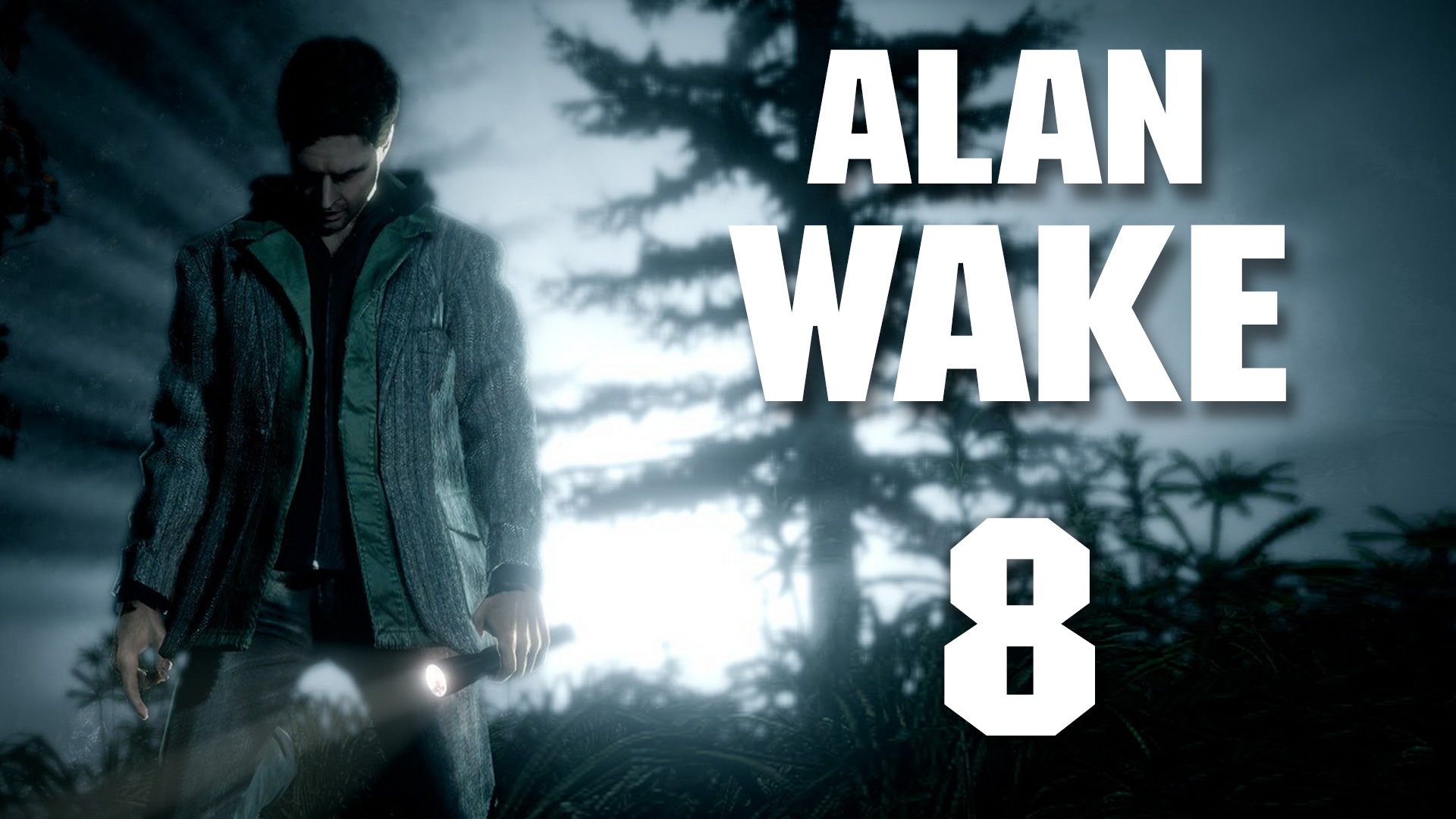 Alan Wake - Прохождение игры на русском [#8] | PC (2018 г.)