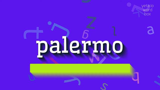 PALERMO - HOW TO SAY PALERMO? #palermo смотреть онлайн