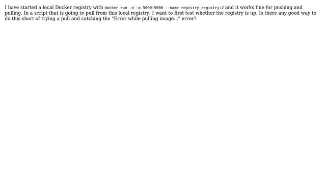DevOps & SysAdmins: How can I tell if my local Docker registry is up? смотреть онлайн