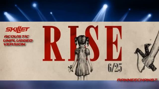 Skillet Rise Acoustic Unplugged Version