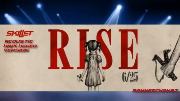 Skillet Rise Acoustic Unplugged version
