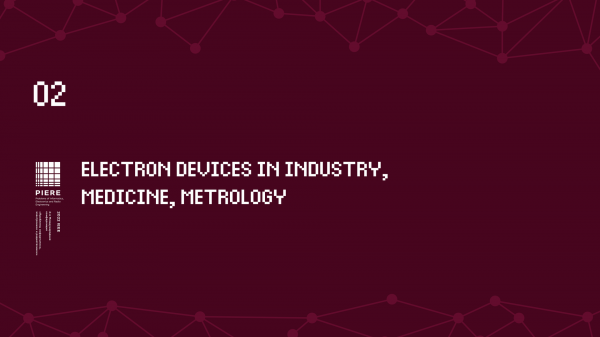 PIERE 2022 Section Electronic devices in industry, medicine, metrology - Part 2