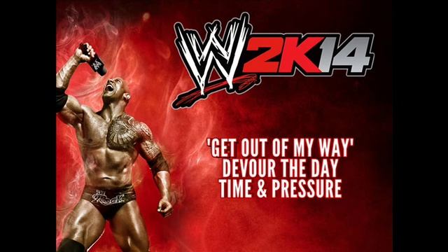 WWE 2K14 Soundtrack - "Get Out Of My Way" смотреть онлайн