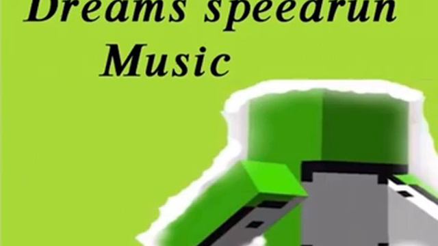 Dreams Speed Run Music (30 Minutes)