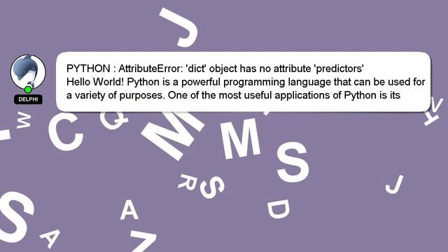 PYTHON : AttributeError: 'dict' object has no attribute 'predictors' смотреть онлайн