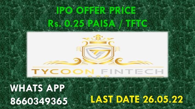 TYCOON FINTECH TFTC IPO LAST DATE 26 05 22 TAKE THIS OPPORTUNITY смотреть онлайн