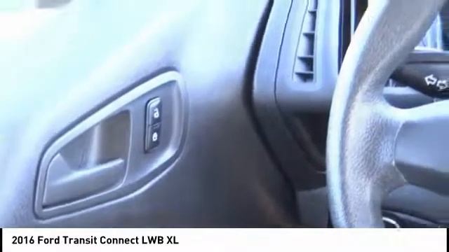 2016 Ford Transit Connect SIGNAL HILL LONG BEACH SEAL BEACH LAKEWOOD CARSON 19519A смотреть онлайн